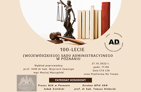 wykład okolicznościowy z okazji 100-lecia (Wojewódzkiego) Sądu Administracyjnego w Poznaniu.