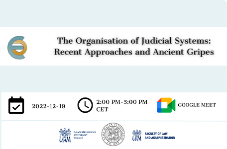 The Organisation of Judicial Systems Recent Approaches and Ancient Gripes