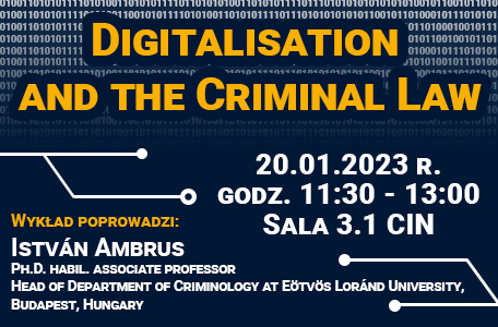 Wykład otwarty prof. dr hab. Istvána Ambrusa pt. „Digitalisation and the Criminal Law”