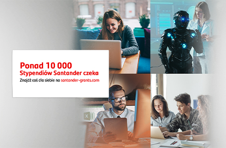 Stypendium Santander dla Erasmusa i ponad 10 000 miejsc na bezpłatne kursy w ramach Stypendiów Santander #NeveroStopLearning