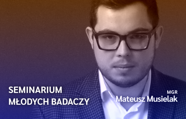 Mateusz Musielak - prelegent Webinarium Młodych Badaczy