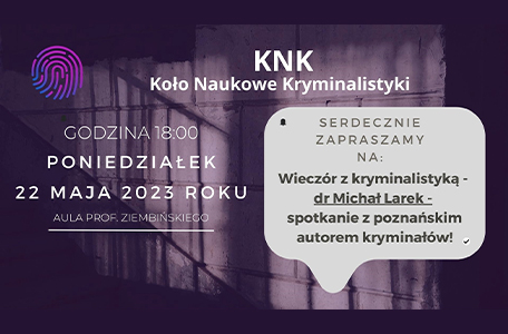 Wieczór z kryminalistyką – dr Michał Larek – spotkanie z poznańskim autorem kryminałów