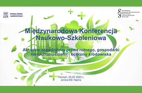 Konferencja Naukowo-Szkoleniowa pt. „Aktualne zagadnienia prawa rolnego, gospodarki nieruchomościami i ochrony środowiska"