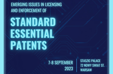 Konferencja naukowa pt. „Emerging issues in licensing and enforcement of SEPs”