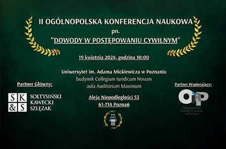 II edycja Ogólnopolskiej Konferencji Naukowej pt. „Dowody w postępowaniu cywilnym”