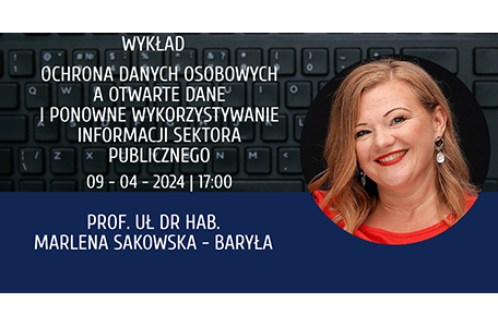 Wykład prof. UŁ dr hab. Marleny Sakowskiej-Baryły „Czas na RoDoOo – Chroń siebie i swoje dane osobowe!”