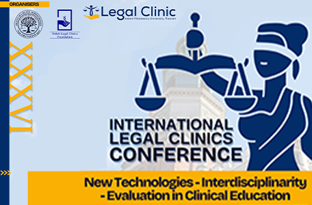 CALL FOR PAPERS - XXXVI International Conference of Legal Clinics New Technologies - Interdisciplinarity - Evaluation in Clinical Education