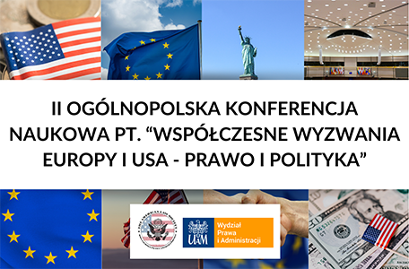 Konferencja Naukowa Współczesne wyzwania Europy i USA – prawo i polityka