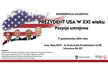 Konferencja naukowa „Prezydent USA w XXI wieku. Pozycja ustrojowa.”