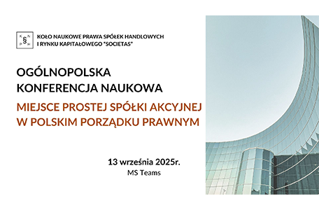 Konferencja Naukowa „Miejsce prostej spółki akcyjnej w polskim porządku prawnym”