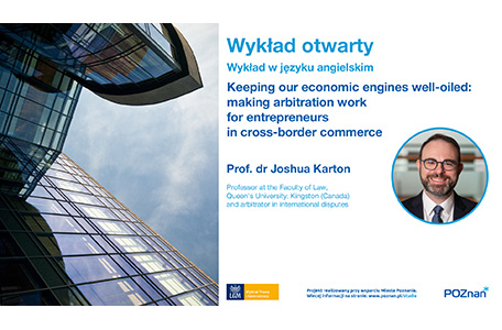 Wykład Prof. Joshuy Kartona o roli arbitrażu w handlu międzynarodowym