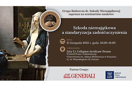 Siódme seminarium naukowe Grupy badawczej ds. szkody niemajątkowej pt. „Szkoda niemajątkowa a standaryzacja zadośćuczynienia” – 21 listopada 2025 r., godz. 16.00-18.00