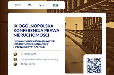 Konferencja Naukowa pt. „Prawo nieruchomości wobec wyzwań technologicznych, społecznych i środowiskowych XXI wieku”