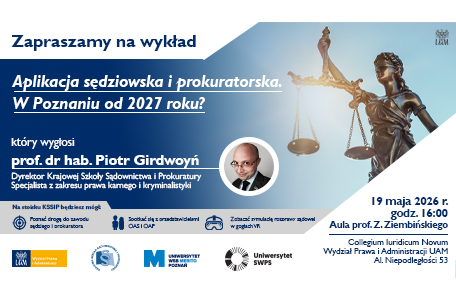 Aplikacja sędziowska i prokuratorska. W Poznaniu od 2027 roku?