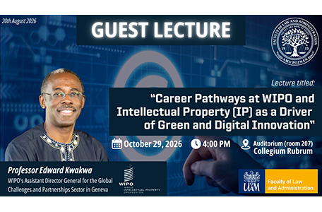 Lecture and International Seminar with WIPO Assistant Deputy Director General, Prof. Edward Kwakwa at AMU Faculty of Law and Administration